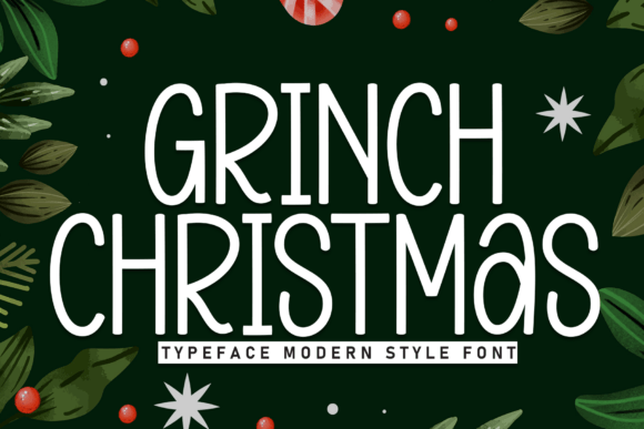 Grinch Christmas: The Quirky Typeface for Festive Branding