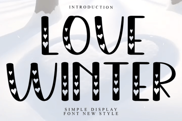 Love Winter: A Warm Display Font for Creative Projects