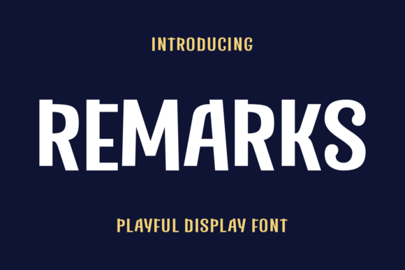 Remarks: A Playful Display Font for Lively Projects