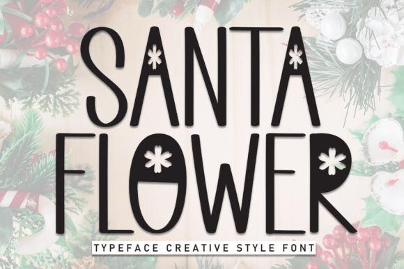 Santa Flower: The Handwritten Display Font for Editorial Design