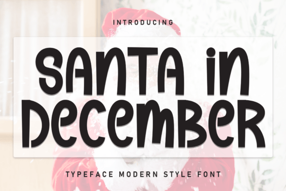 Santa in December: A Premium Display Font for Festive Campaigns